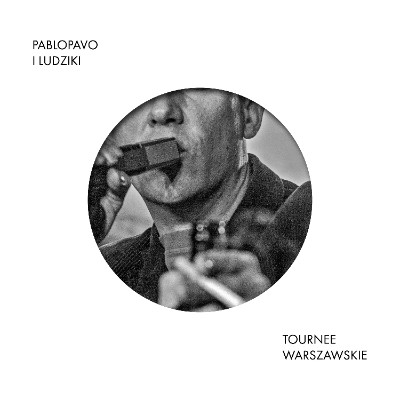 Pablopavo i Ludziki - Tournee Warszawskie